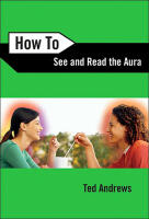 How to see and read the aura