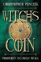 The Witch's Coin: Prosperity and Money Magick