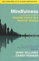 Mindfulness - a practical guide to finding peace in a frantic world