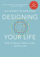 Designing your life - how to build a well-lived, joyful life