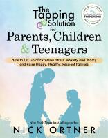 Tapping solution for parents, children & teenagers - how to let go of exces