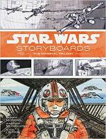 Star wars storyboards: the original trilogy - the original trilogy