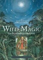 Wild Magic: The Wildwood Tarot Workbook (F