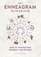 The Enneagram Workbook: How to Understand Yourself and Others