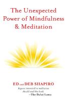 The Unexpected Power Of Mindfulness And Meditation