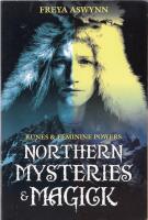 Northern Mysteries & Magick: Runes, Gods, and Feminine Powers