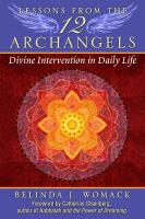 Lessons from the twelve archangels - divine intervention in daily life