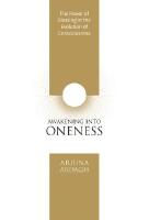 Awakening into oneness - deeksha and the evolution of consciousness