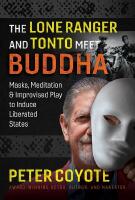 Lone Ranger And Tonto Meet Buddha