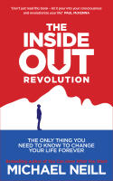 Inside-out revolution - the only thing you need to know to change your life
