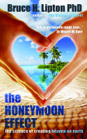 Honeymoon effect - the science of creating heaven on earth