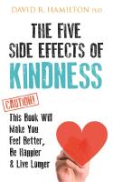 Five side effects of kindness - this book will make you feel better, be hap