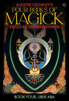 Aleister Crowley's Four Books of Magick 4
