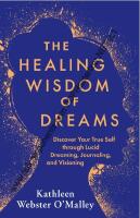 The Healing Wisdom of Dreams