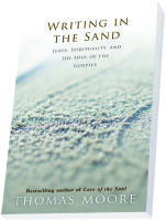 Writing in the sand - jesus, spirituality and the soul of the gospels