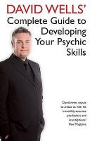 David wells complete guide to developing your psychic skills