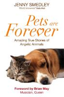 Pets are forever - amazing true stories of angelic animals