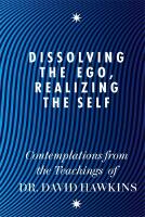 Dissolving the ego, realizing the self - contemplations from the teachings