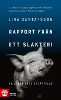 Rapport fr&aring;n ett slakteri : en veterin&auml;rs ber&auml;ttelse