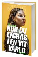Hur du lyckas i en vit v&auml;rld