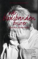 N&auml;r blodsbanden brister