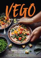 Vego med 5 ingredienser : snabbt och enkelt f&ouml;r hela familjen