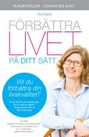 F&ouml;rb&auml;ttra livet p&aring; ditt s&auml;tt