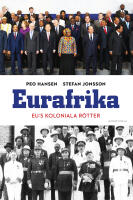 Eurafrika : EU:s koloniala r&ouml;tter