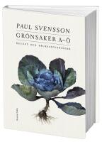 Gr&ouml;nsaker A-&Ouml; : recept och bruksanvisning