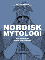 Nordisk mytologi : Vikingatidens gudar och hj&auml;ltar
