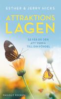 Attraktionslagen : s&aring; f&aring;r du den att verka till din f&ouml;rdel