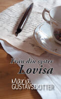 Fr&aring;n din syster Lovisa