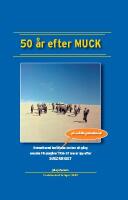 50 &aring;r efter MUCK
