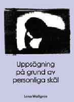 Upps&auml;gning p&aring; grund av personliga sk&auml;l