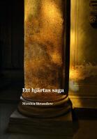 Ett hj&auml;rtas saga : a heart&acute;s fairytale