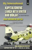 Kapitalismens l&aring;nga heta vinter har b&ouml;rjat
