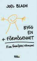 Bygg en f&ouml;rm&ouml;genhet : fixa familjens ekonomi