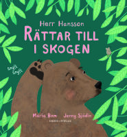 Herr Hansson r&auml;ttar till i skogen
