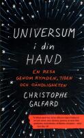 Universum i din hand : En resa genom rymden, tiden och o&auml;ndligheten