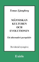 M&auml;nniskan, kulturen och evolutionen - ett alternativt perspektiv