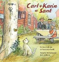 Carl + Karin = Sant
