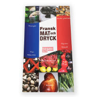 Fransk mat och dryck : svensk - franskt / fransk - svenskt lexikon