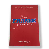 Kort fransk grammatik med &ouml;vningar