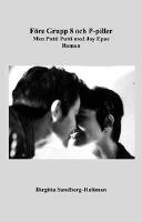 F&ouml;re Grupp 8 och p-piller : men Putti Putti med Jay Epae - roman