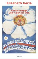 Allt &auml;r om&ouml;jligt och vi ger oss inte : den stora fredsresan