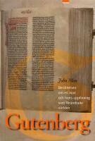 Gutenberg : Ber&auml;ttelsen om en man och hans uppfinning som f&ouml;r&auml;ndrade v&auml;rlden