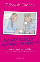Du var alltid mammas favorit : samtal systrar emellan