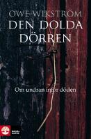 Den dolda d&ouml;rren : om undran inf&ouml;r d&ouml;den