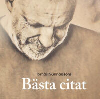 "Tomas Gunnarssons B&auml;sta citat"