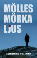 M&ouml;lles m&ouml;rka ljus